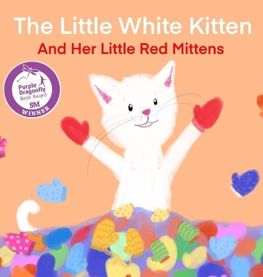 Book cover for The Little White Kitten and Her Little Red Mittens
