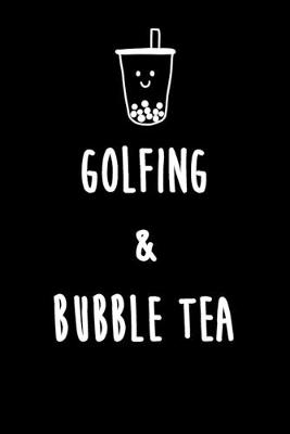 Book cover for Golfing & Bubble Tea