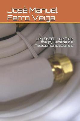 Book cover for Ley 9/2014, de 9 de Mayo, General de Telecomunicaciones