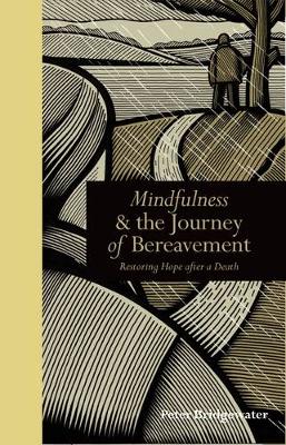 Book cover for Mindfulness & the Journey of Bereavement