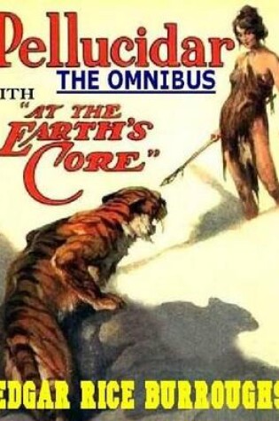 Cover of The Pellucidar Omnibus