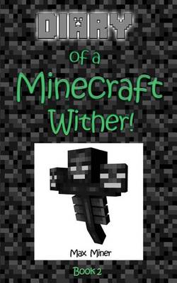 Book cover for Diary of a Minecraft Wither!