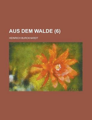 Book cover for Aus Dem Walde (6 )