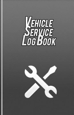 Book cover for Vehicle Service Log Book