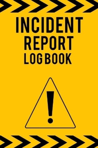 Cover of Incident Report Log Book