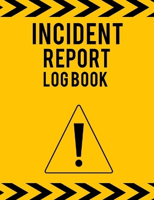 Book cover for Incident Report Log Book