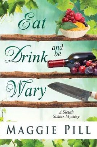 Cover of Eat, Drink, and Be Wary