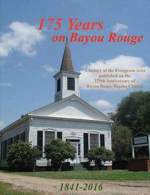 Book cover for 175 Years on Bayou Rouge 1841-2016