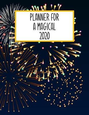 Book cover for Planner For A Magical 2020