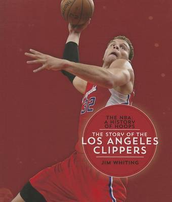 Cover of The Story of the Los Angeles Clippers