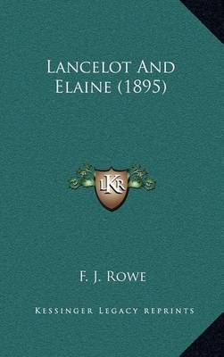 Book cover for Lancelot and Elaine (1895)