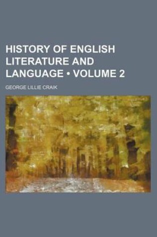 Cover of History of English Literature and Language (Volume 2)