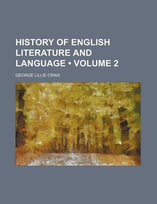 Book cover for History of English Literature and Language (Volume 2)