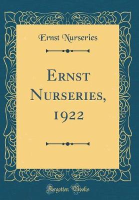 Book cover for Ernst Nurseries, 1922 (Classic Reprint)