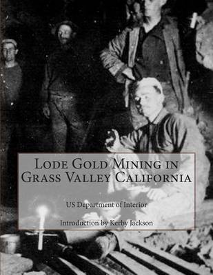 Book cover for Lode Gold Mining in Grass Valley California