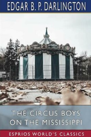 Cover of The Circus Boys on the Mississippi (Esprios Classics)