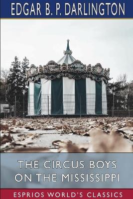 Book cover for The Circus Boys on the Mississippi (Esprios Classics)