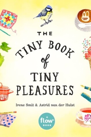 Cover of The Tiny Book of Tiny Pleasures