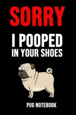 Cover of Sorry I Pooped In Your Shoes