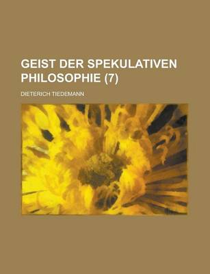Book cover for Geist Der Spekulativen Philosophie (7 )