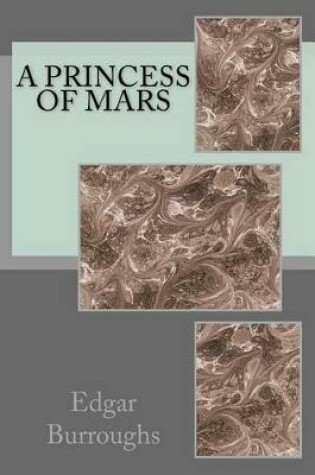 Cover of A Princess Of Mars
