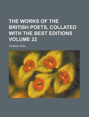 Book cover for The Works of the British Poets, Collated with the Best Editions Volume 22