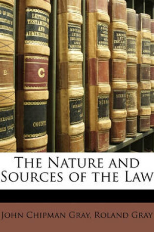 Cover of The Nature and Sources of the Law