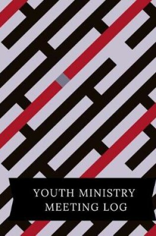 Cover of Youth Ministry Meeting Log