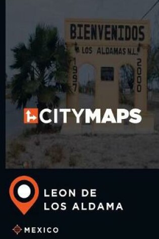 Cover of City Maps Leon de Los Aldama Mexico