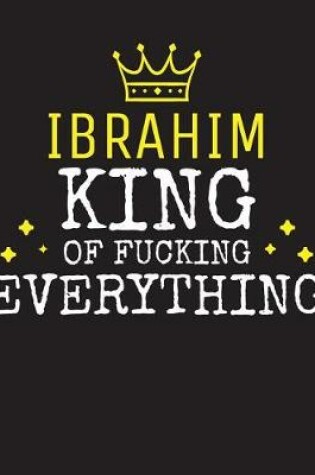 Cover of IBRAHIM - King Of Fucking Everything