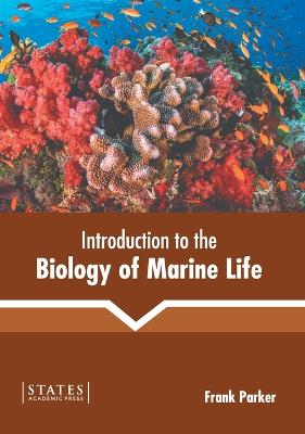 Book cover for Introduction to the Biology of Marine Life