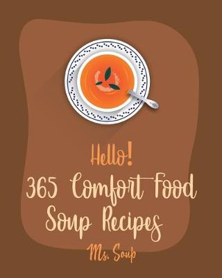 Book cover for Hello! 365 Comfort Food Soup Recipes