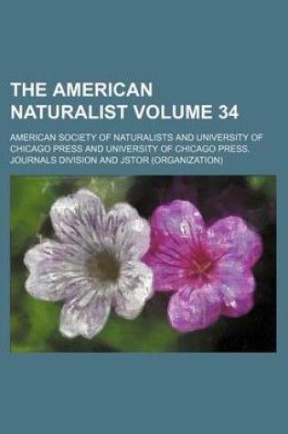 Cover of The American Naturalist Volume 34