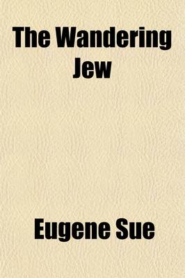 Book cover for The Wandering Jew (Volume 3)