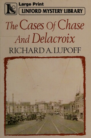 Cover of The Cases Of Chase And Delacroix