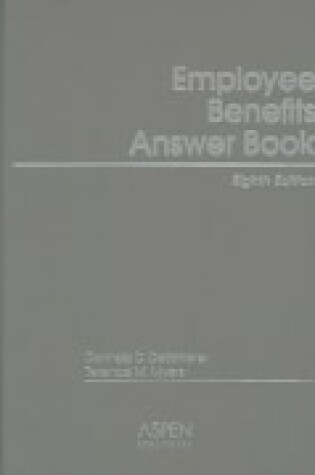 Cover of Employee Benefits Answer Book, Eighth Edition