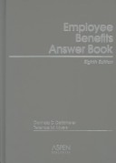 Book cover for Employee Benefits Answer Book, Eighth Edition