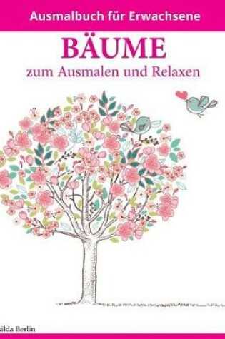 Cover of BÄUME - zum Ausmalen und Relaxen