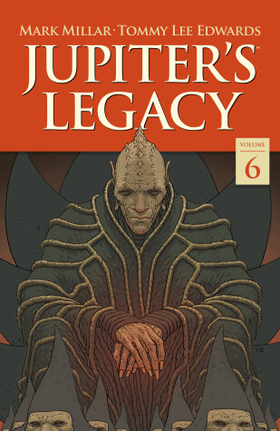 Book cover for Jupiter's Legacy Volume 6: Finale