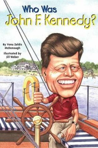 Cover of Who Was John F. Kennedy?