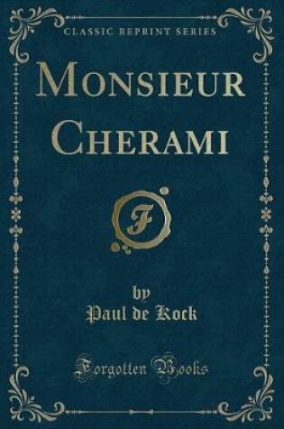 Cover of Monsieur Cherami (Classic Reprint)