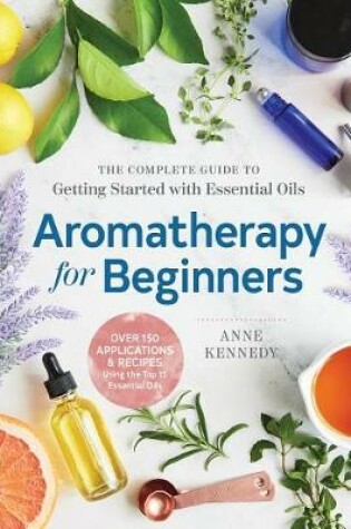Cover of Aromatherapy for Beginners