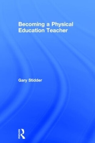 Cover of Becoming a Physical Education Teacher