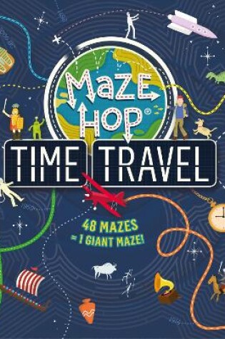Cover of Maze Hop: Time Travel