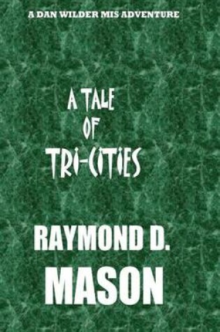 Cover of A Tale of Tri-Cities