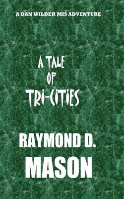 Book cover for A Tale of Tri-Cities