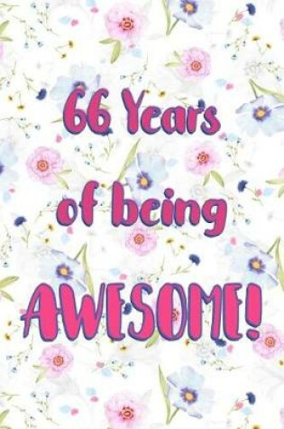 Cover of 66 Years Of Being Awesome