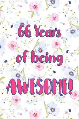 Book cover for 66 Years Of Being Awesome