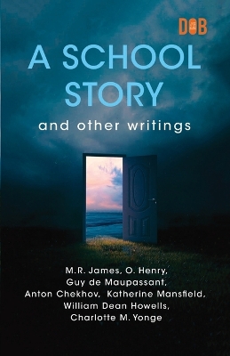 Book cover for A School Story and Other Writings