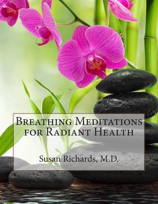 Cover of Breathing Meditations for Radiant Health